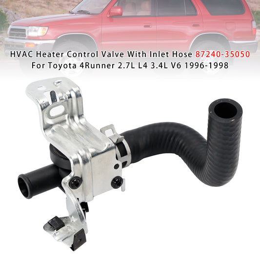 1996-1998 Toyota 4Runner 2.7L L4 3.4L V6 87240-35050 HVAC Heater Control Valve With Inlet Hose