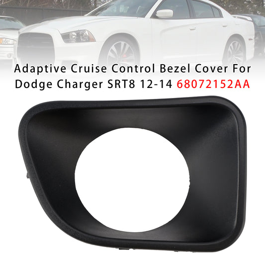 12-14 Dodge Charger SRT8 68072152AA Adaptive Cruise Control Bezel Cover