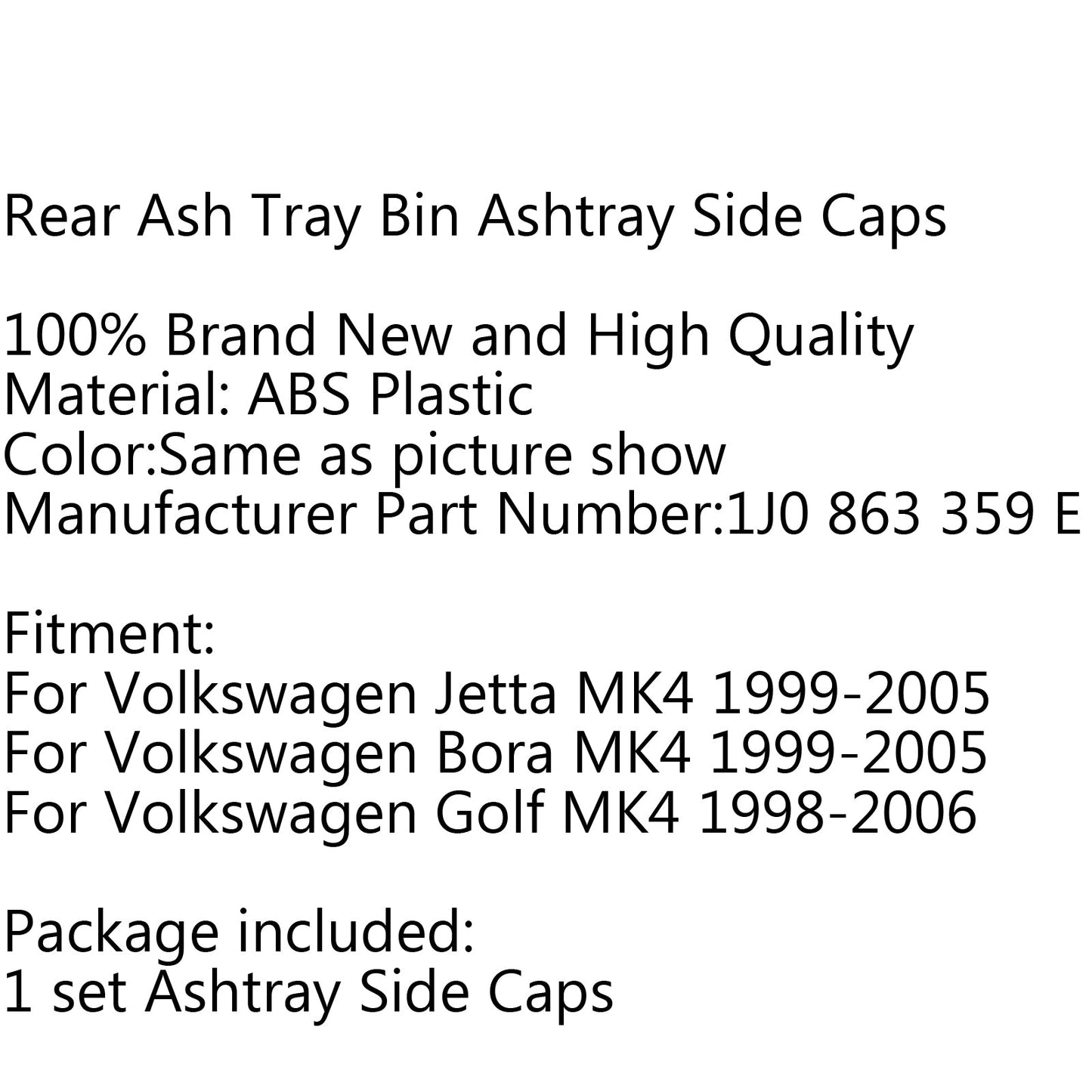 2PCS 1J0 863 359E Car Rear Seat Ash Tray Bin Ashtray Box VW Bora Golf Mk4