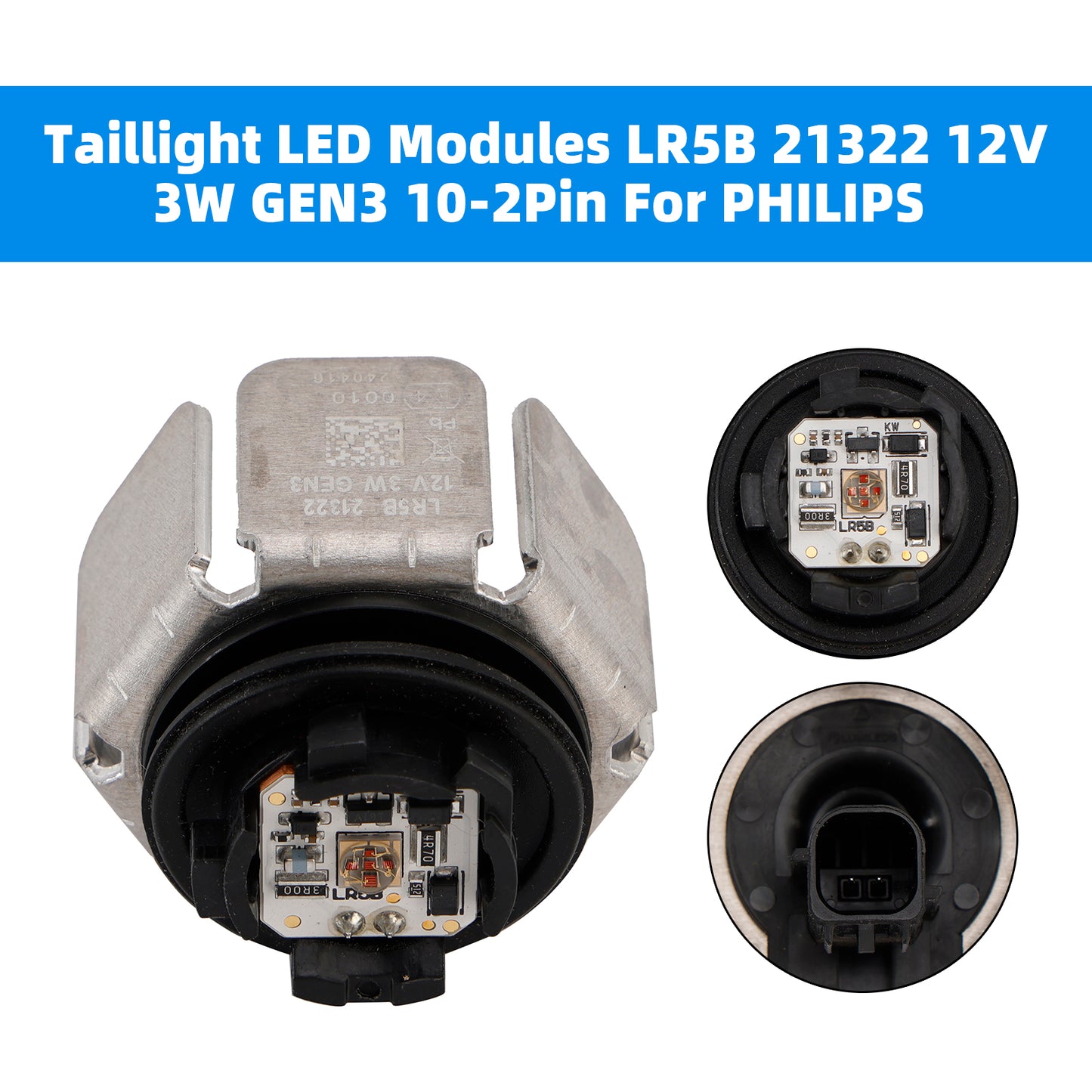 Taillight LED Modules LR5B 21322 12V 3W GEN3 10-2Pin For PHILIPS