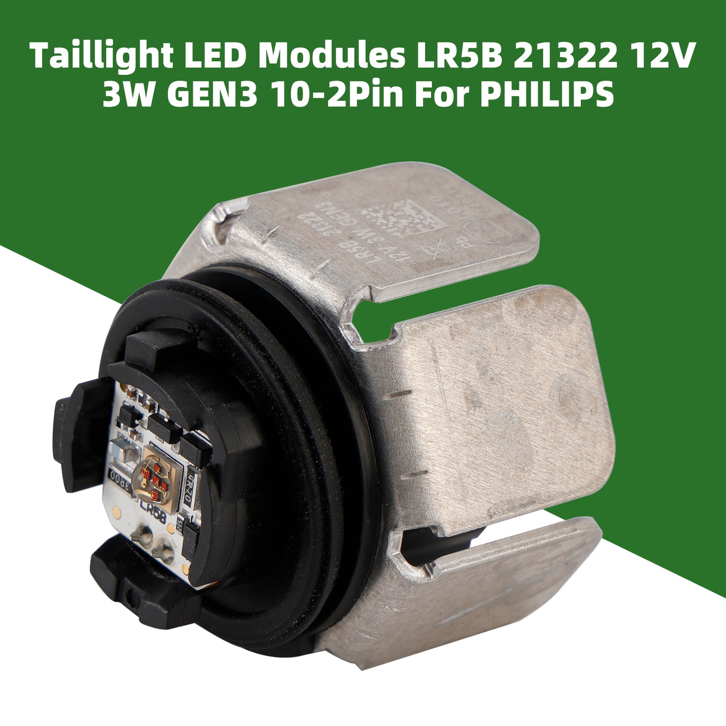 Taillight LED Modules LR5B 21322 12V 3W GEN3 10-2Pin For PHILIPS