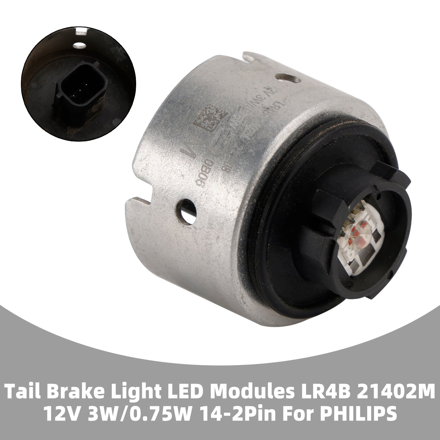 Tail Brake LightLED Modules LR4B 21402M 12V 3W/0.75W 14-2Pin For PHILIPS