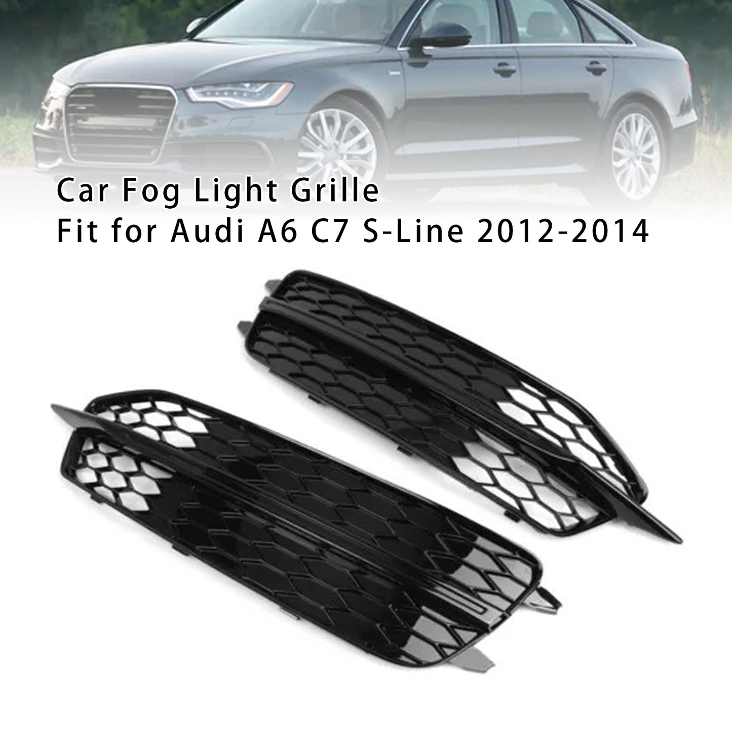 Audi A6 C7 S-Line 2012-2014 Car Front Bumper Fog Light Grill Both Side