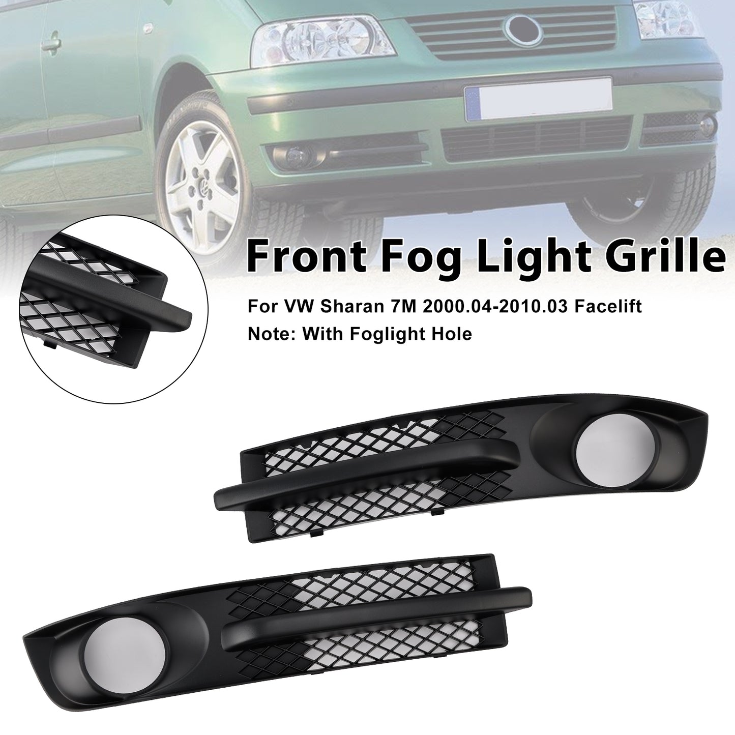 VW Sharan 7M 2000-2010 W/ Foglight Hole Front Bumper Fog Light Grill