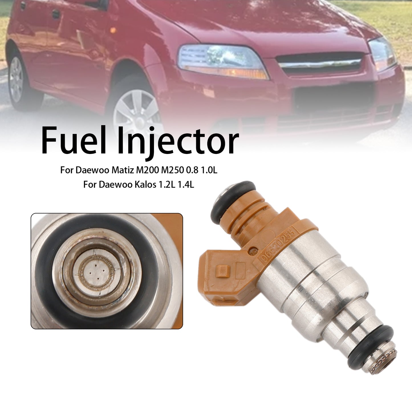 1PCS Fuel Injector 96620255 Fit Chevrolet Fit Daewoo Matiz 0.8L 1.0L 96518620