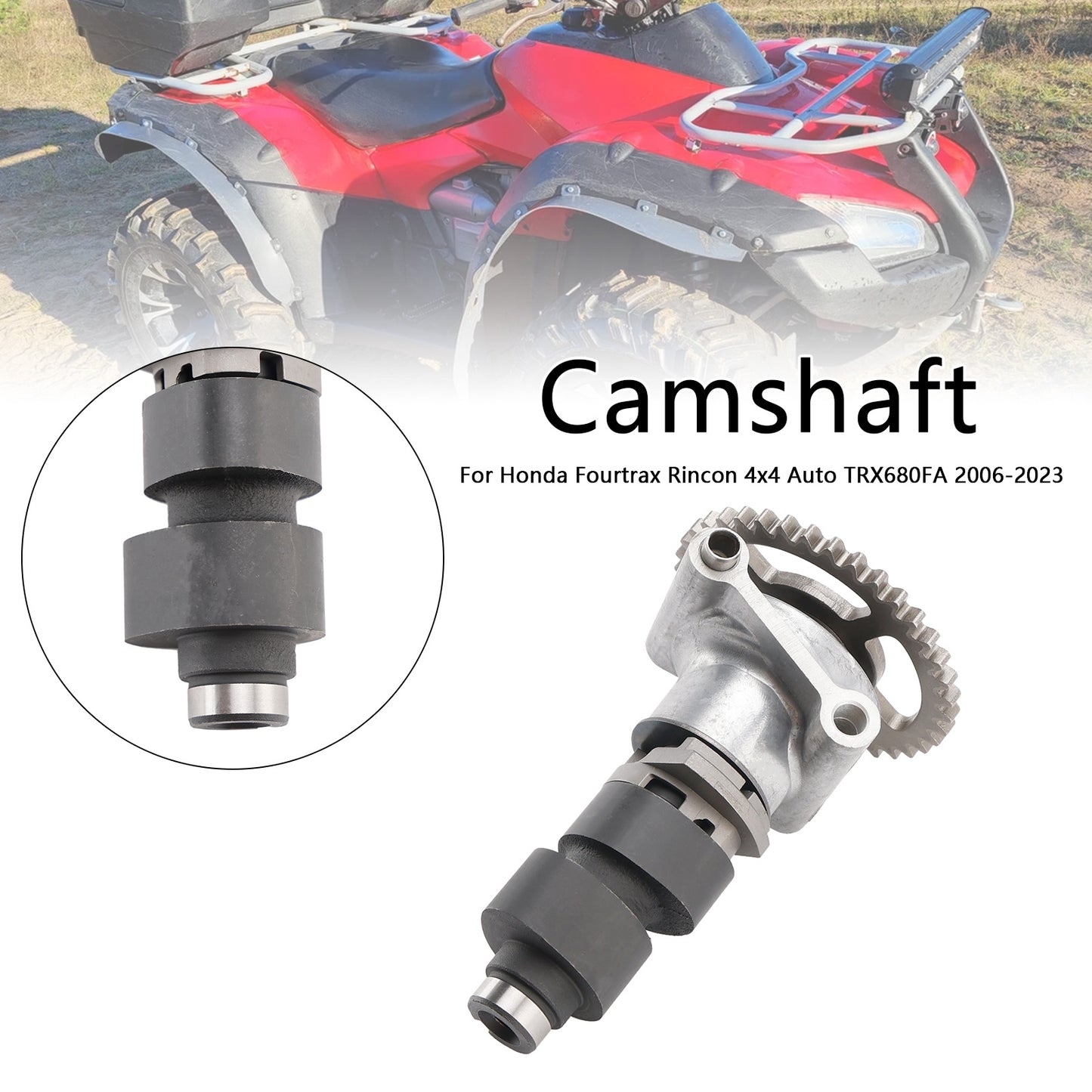 14100-HN8-B40 Camshaft 14100-HN8-A60 For Honda Fourtrax Rincon TRX680FA 06-23