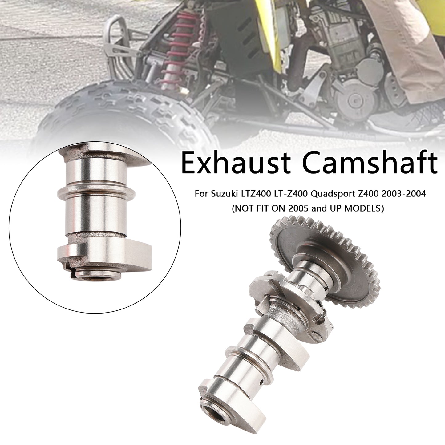 12720-07G00 Exhaust Camshaft For Suzuki LTZ400 LT-Z400 Quadsport Z400 2003 2004
