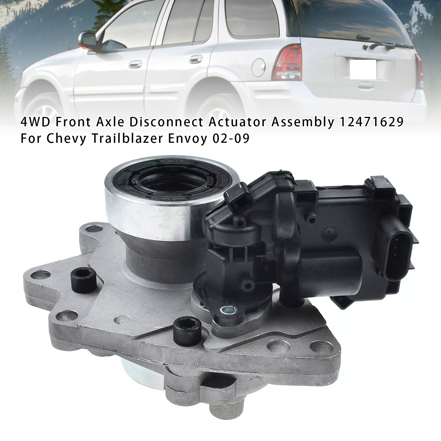 4WD Front Axle Disconnect Actuator Assembly 12471629 For Chevy Trailblazer Envoy 02-09