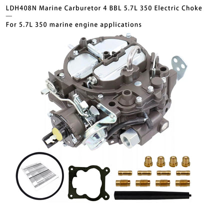LDH408N Marine Carburetor 4 BBL 5.7L 350 Electric Choke