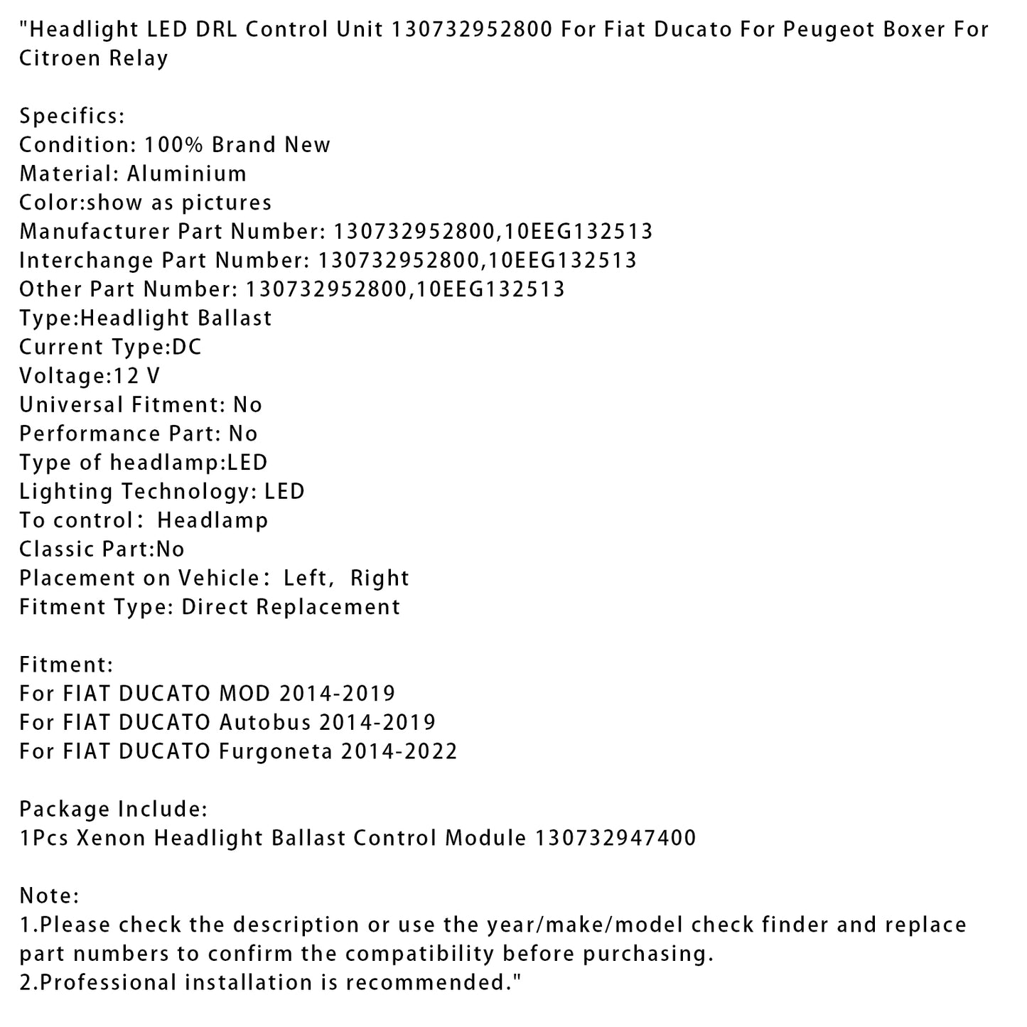 Headlight LED DRL Control Unit 130732952800 For Fiat Ducato For Peugeot Boxer For Citroen Relay