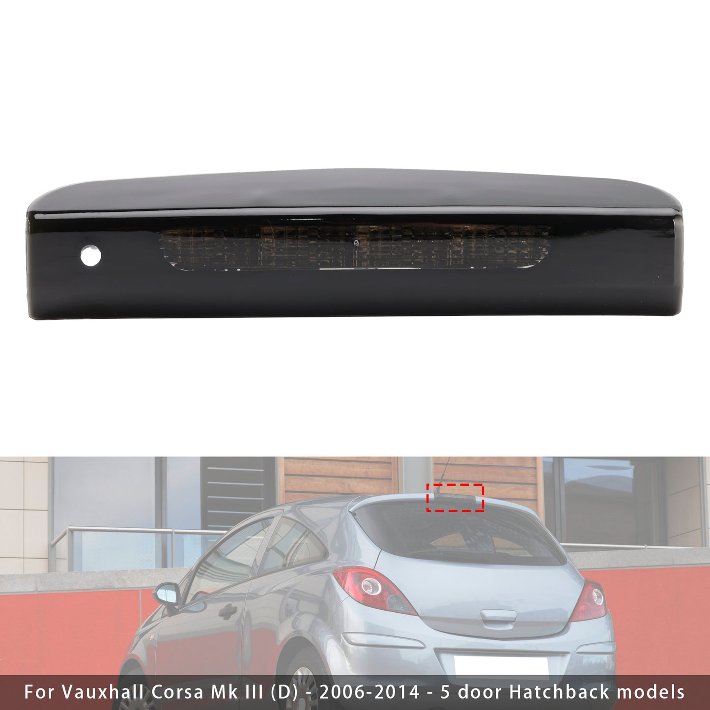High Level Third Brake Light Lamp 13188045 For Vauxhall Corsa D/E 5 Door 2007-2019