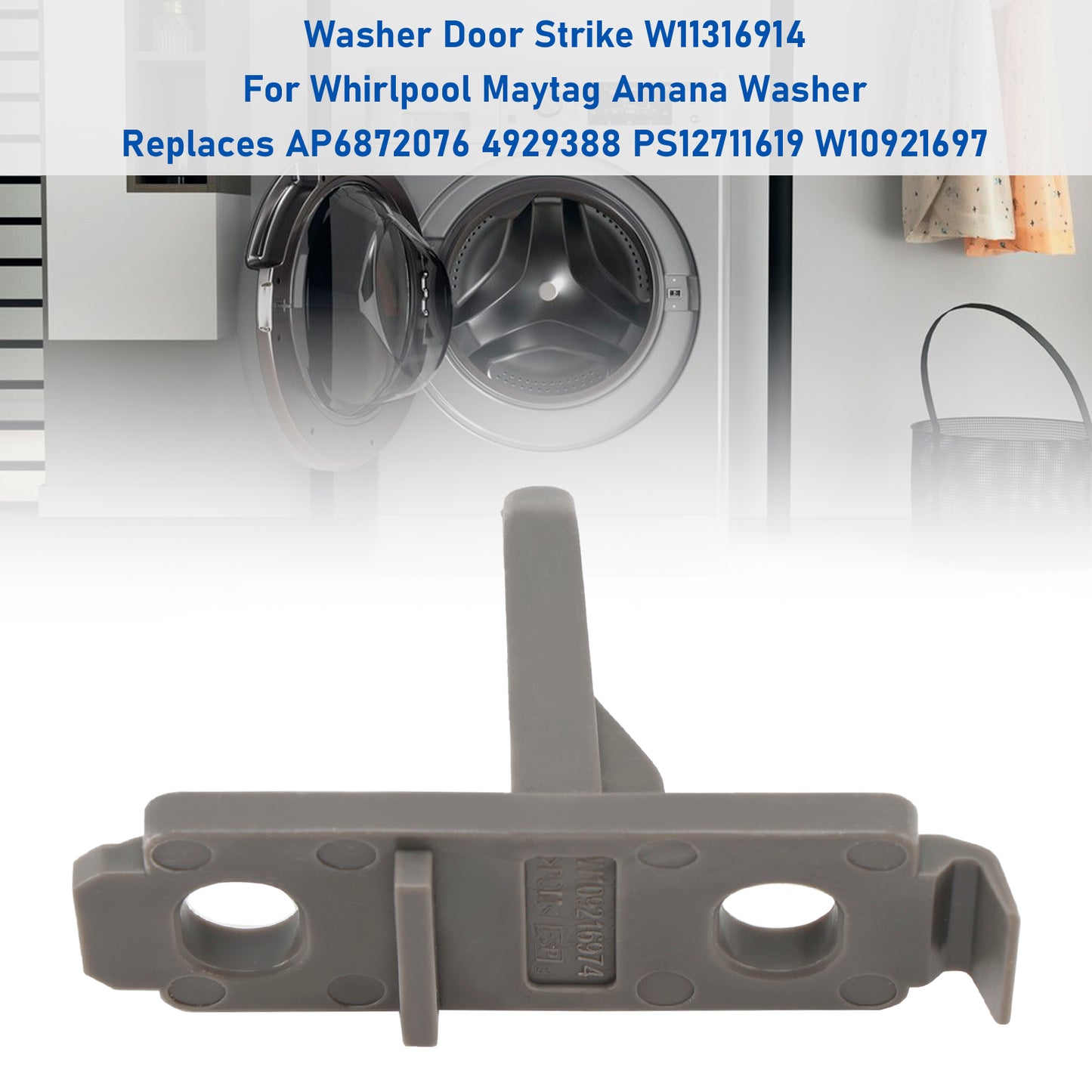 Washer Door Strike W11316914 For Maytag Amana Washer PS12711619 W10921697