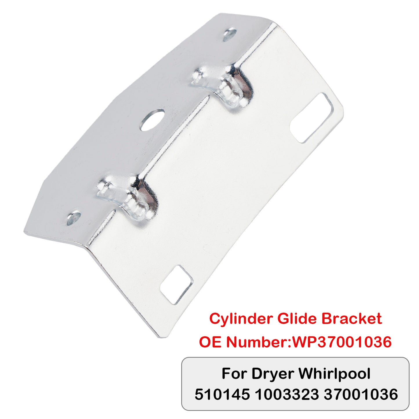 Cylinder Glide Bracket WP37001036 For Dryer 510145 1003323 37001036