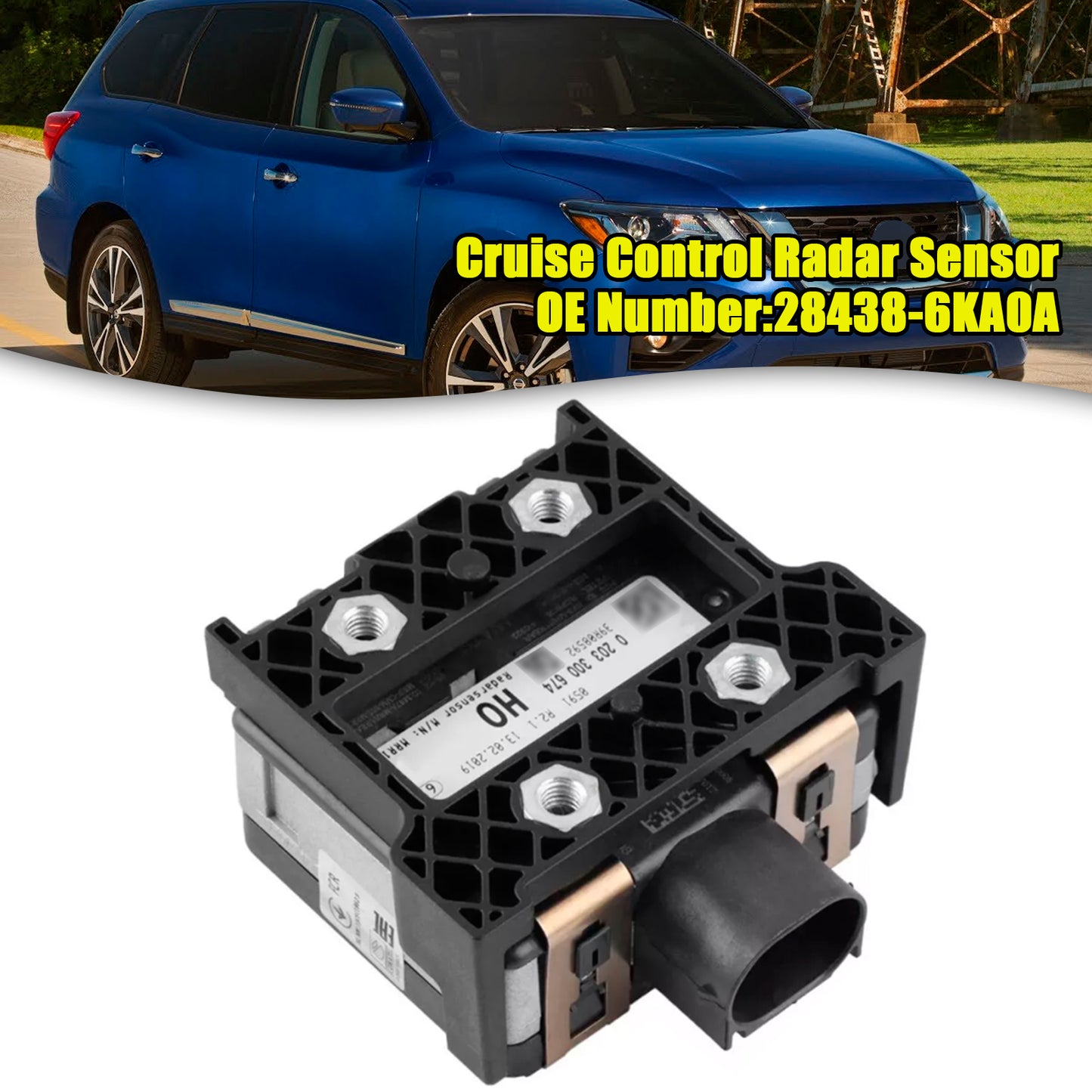 Nissan Pathfinder 3.5L 2017-2020 Cruise Control Radar Sensor 28438-6KA0A