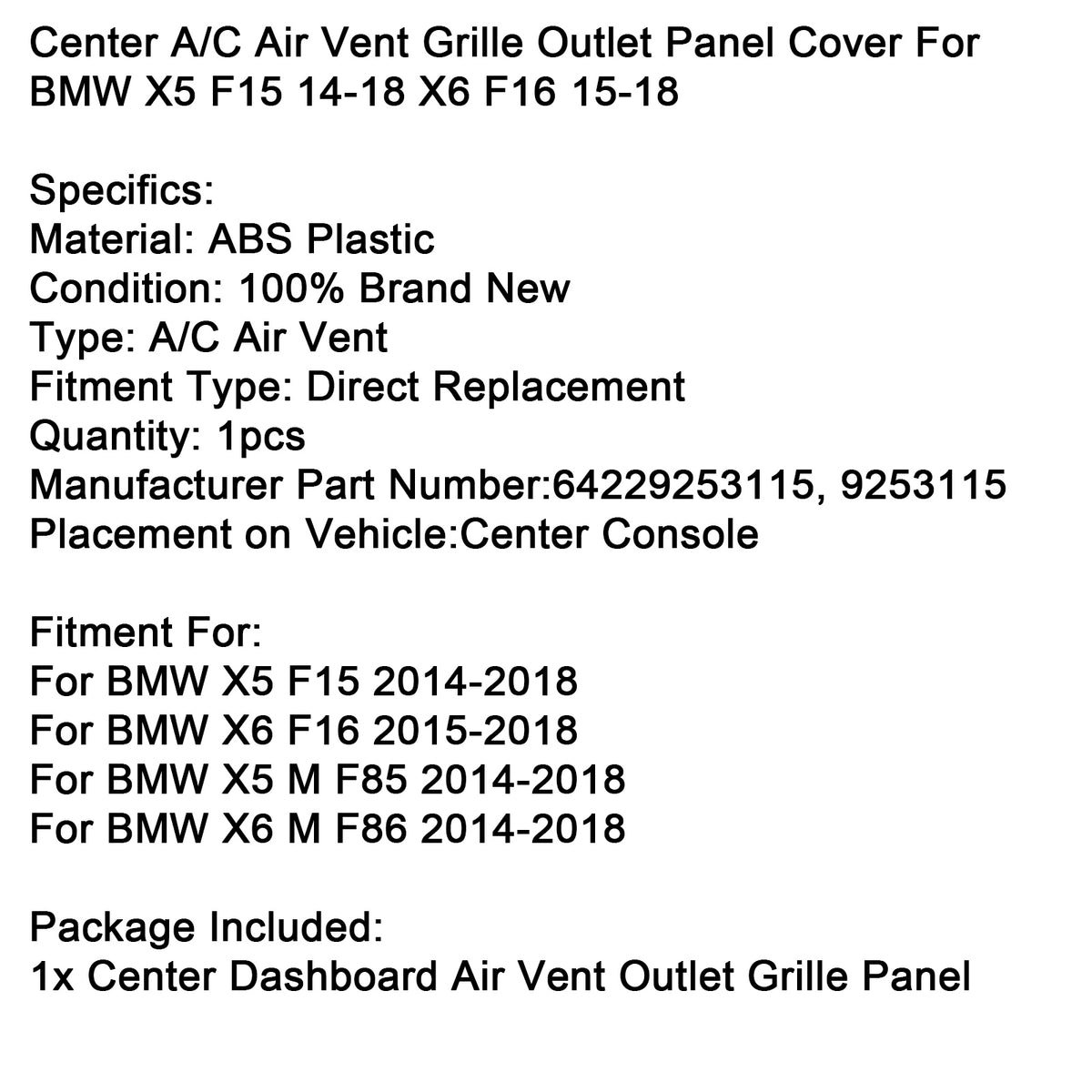BMW X5 F15 2014-2018 X6 F16 2015-2018 Center A/C Air Vent Grille Outlet Panel Cover 64229253115 9253115