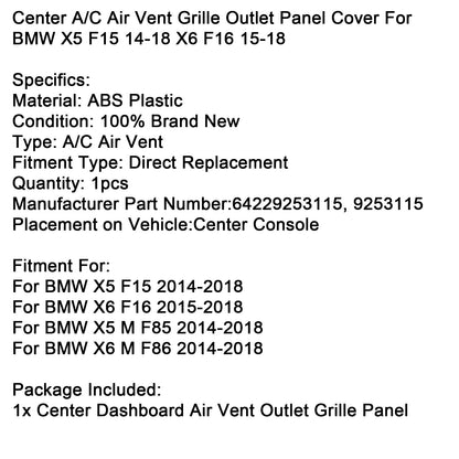 BMW X5 F15 2014-2018 X6 F16 2015-2018 Center A/C Air Vent Grille Outlet Panel Cover 64229253115 9253115