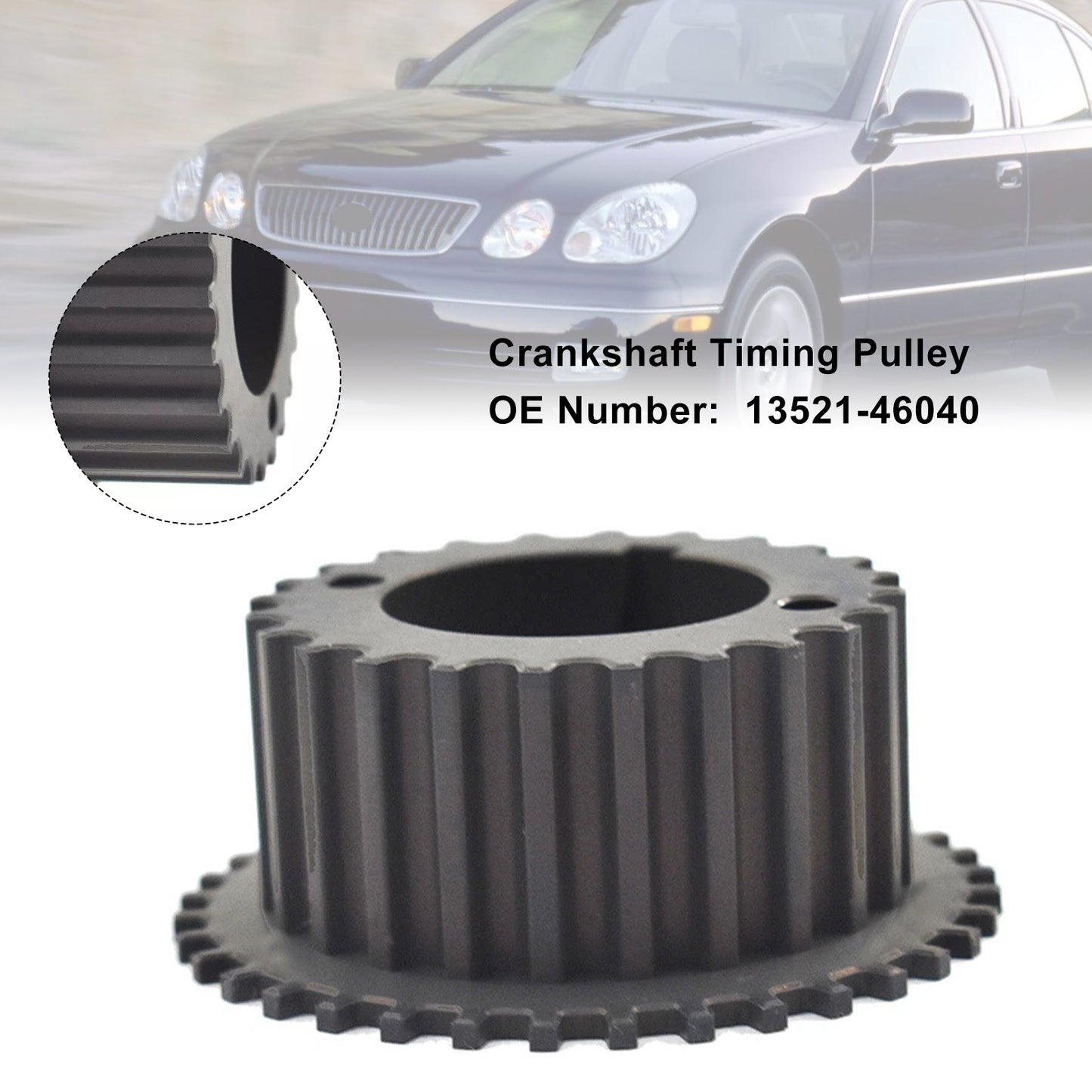Crankshaft Timing Pulley Gear 13521-46040 For Toyota Lexus Supra GS300 IS300 3.0L