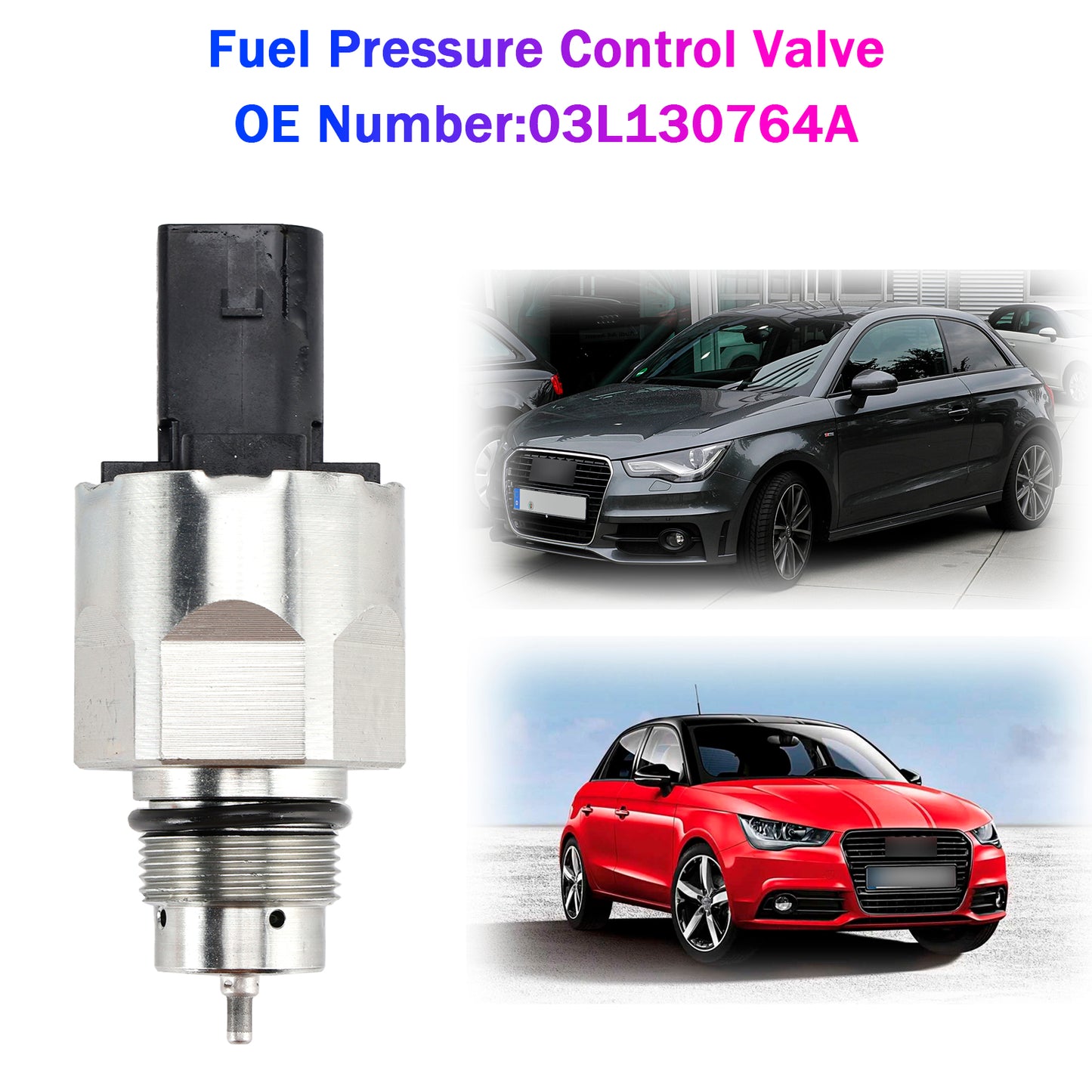 Fuel Pressure Control Valve 03L130764A For Audi A3 VW GOLF Seat IBIZA 1.6TDI