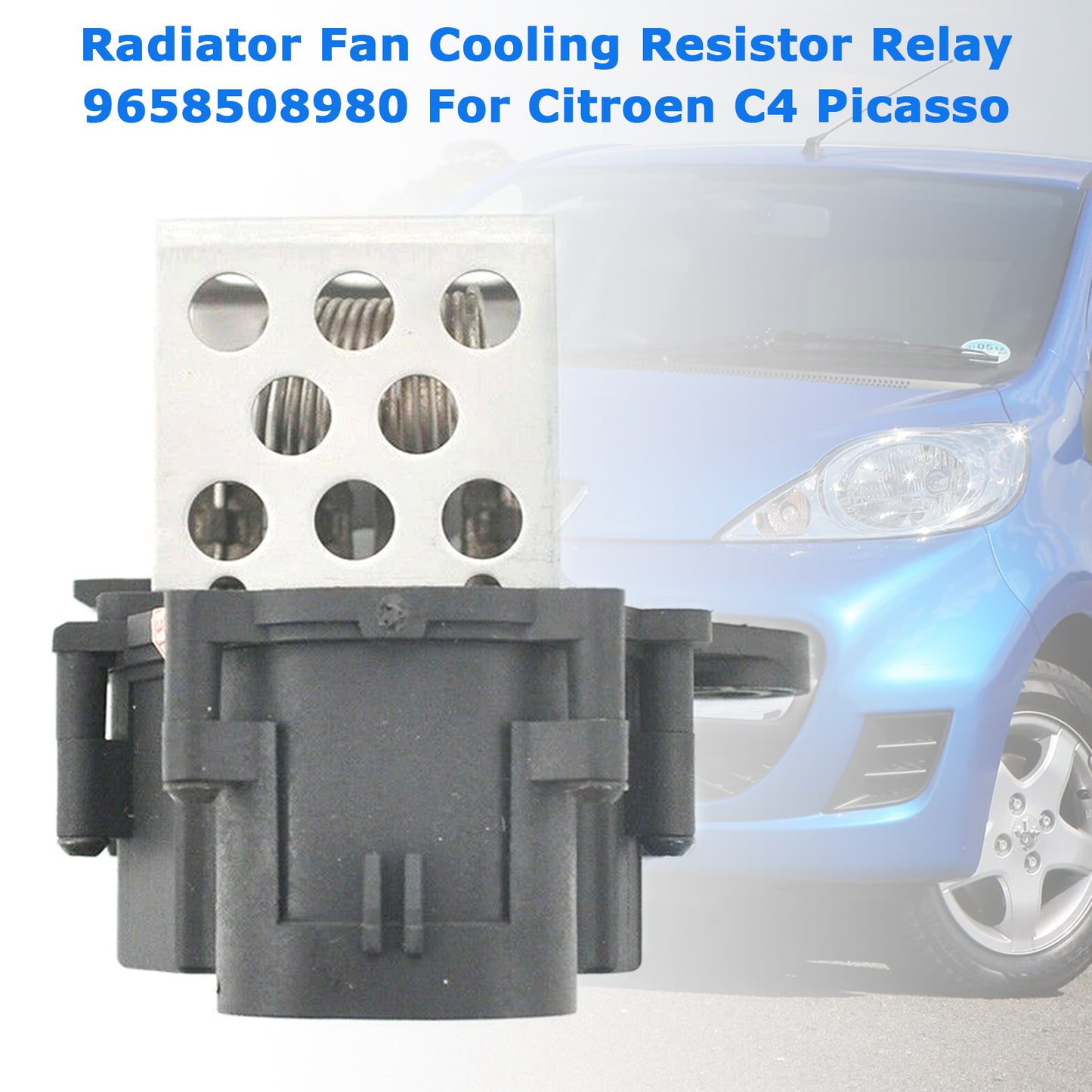 Citroen C4 Picasso Radiator Fan Cooling Resistor Relay 9658508980
