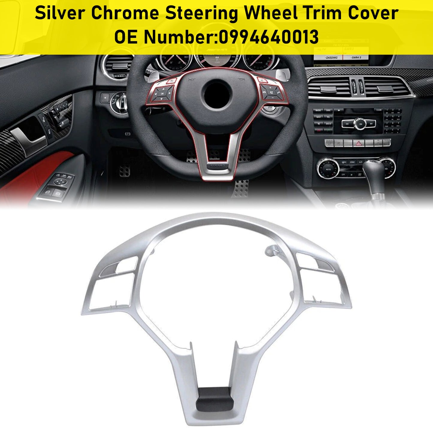 Mercedes Benz W204 W207 W212 C-Class Silver Chrome Steering Wheel Trim Cover 0994640013 09946400139107