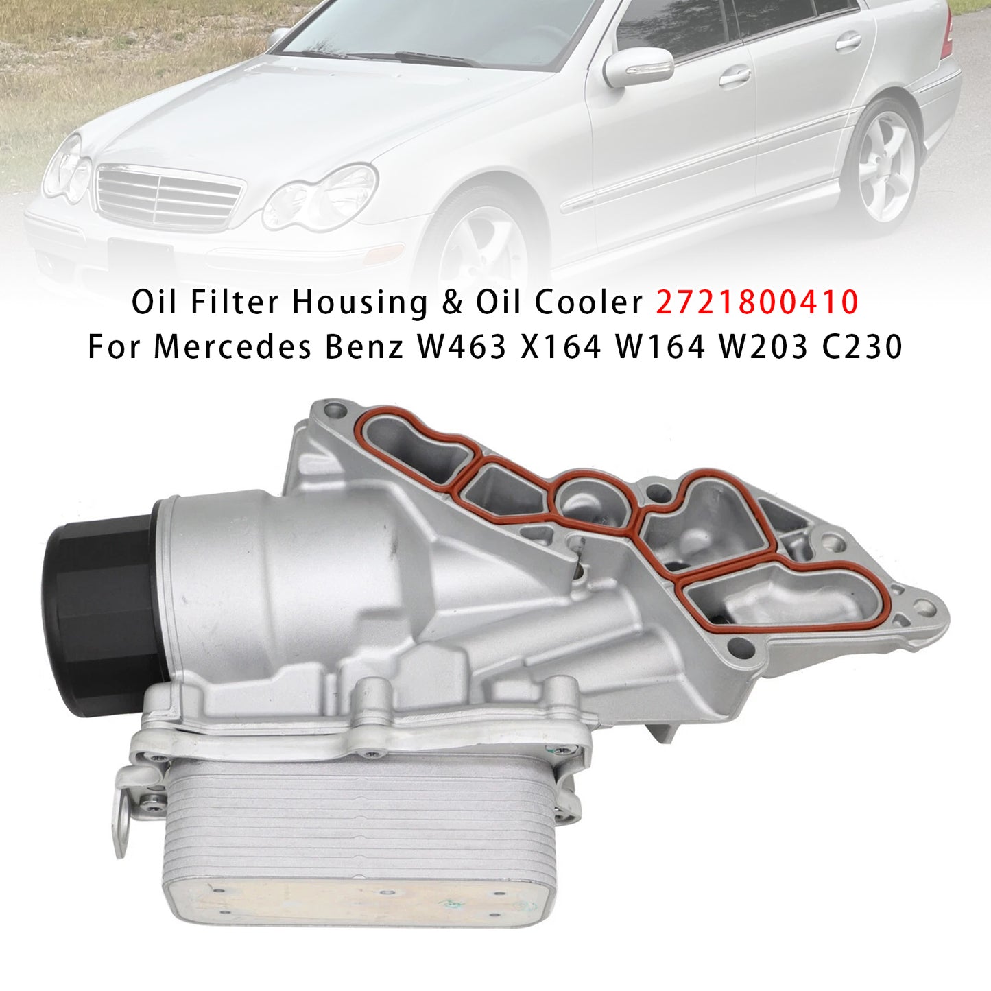 Mercedes Benz W463 X164 W164 W203 C230 2721800510 Oil Filter Housing & Oil Cooler 2721800410 14551968