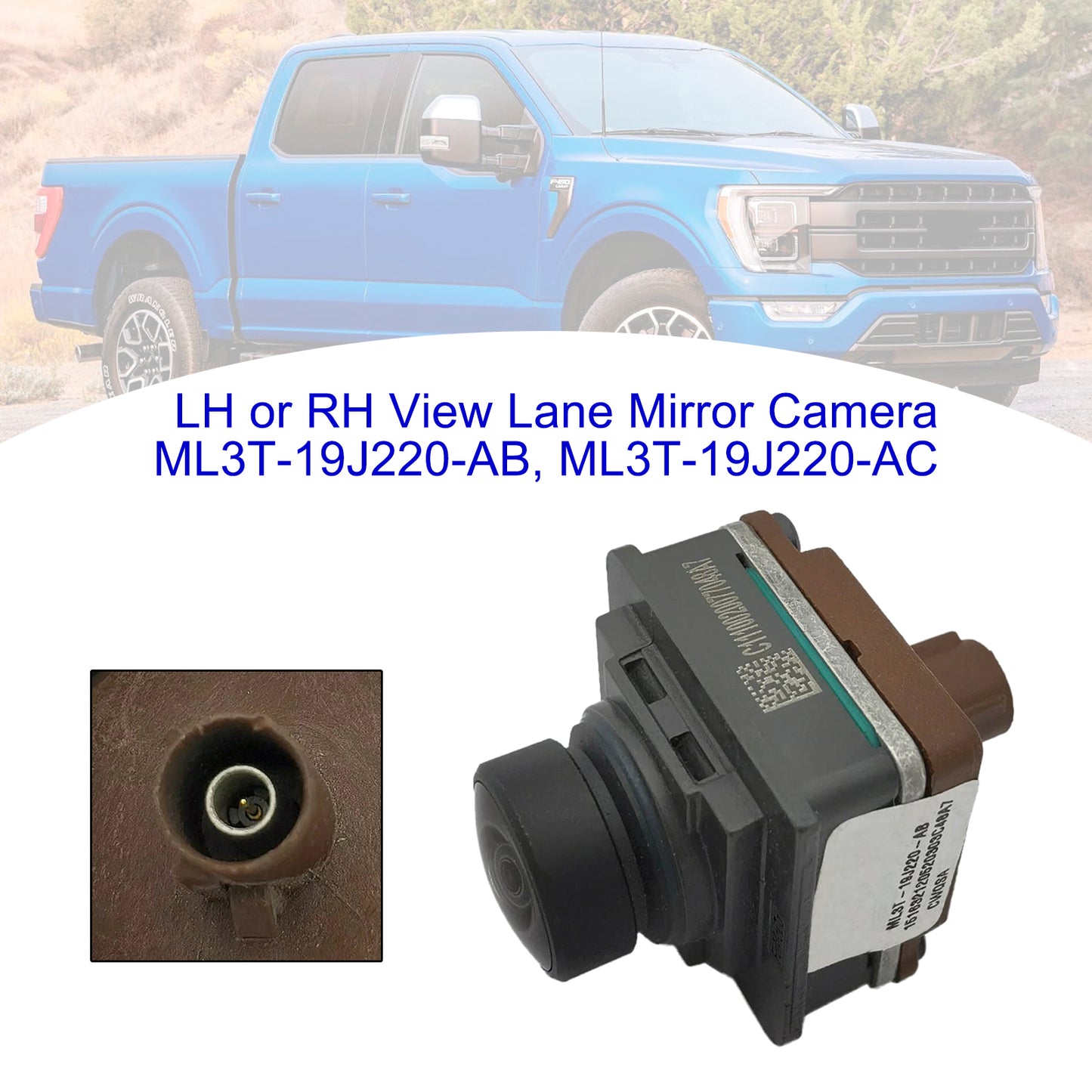 Ford F-150 Mustang Mach-E LH or RH View Lane Mirror Camera ML3T-19J220-AB ML3T-19J220-AC