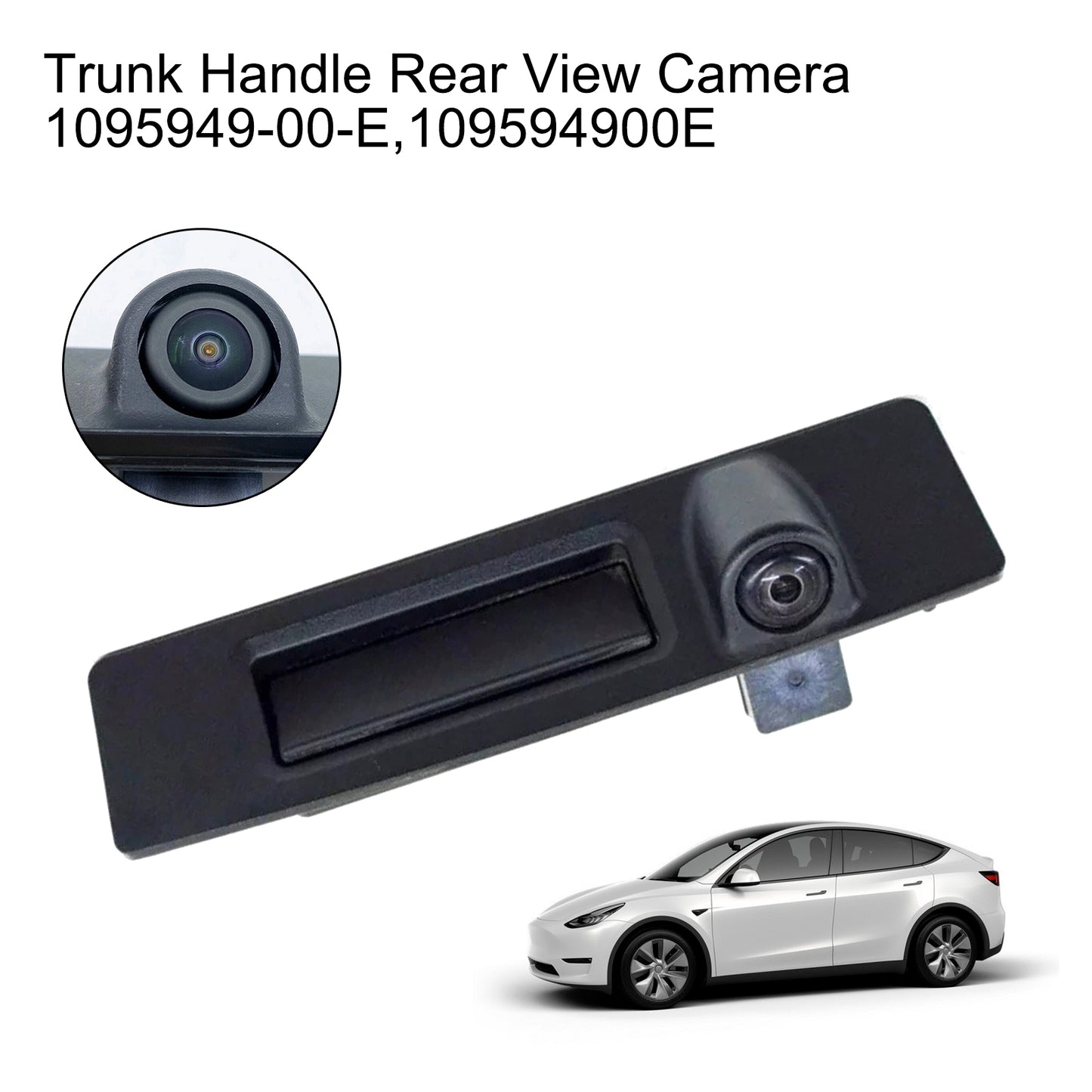 1095949-00-E Trunk Handle Rear View Camera For Tesla Model 3 Y 2017-2022