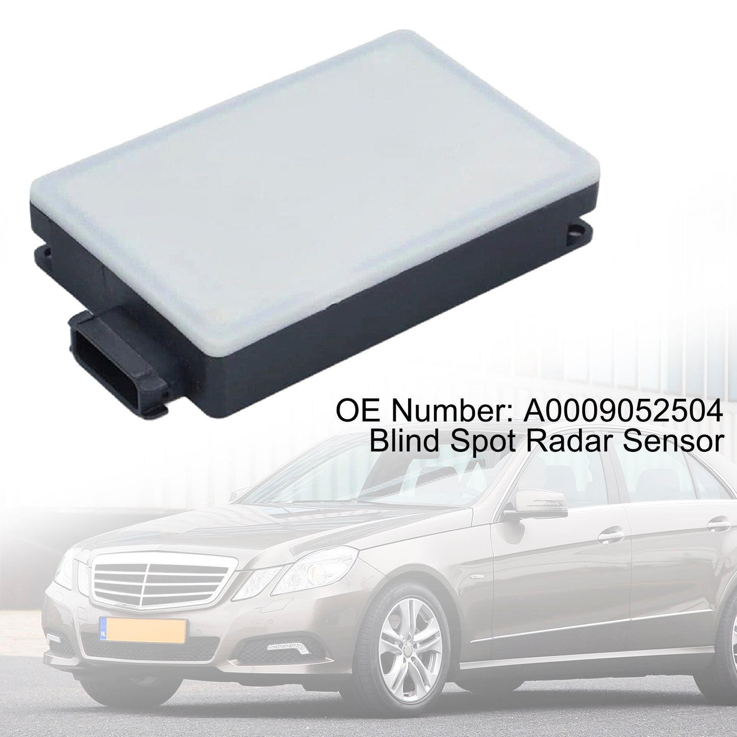 Blind Spot Radar Sensor A0009052504 A0009020221 A0009018802 For Mercedes W212 W218 W205 W222 W207