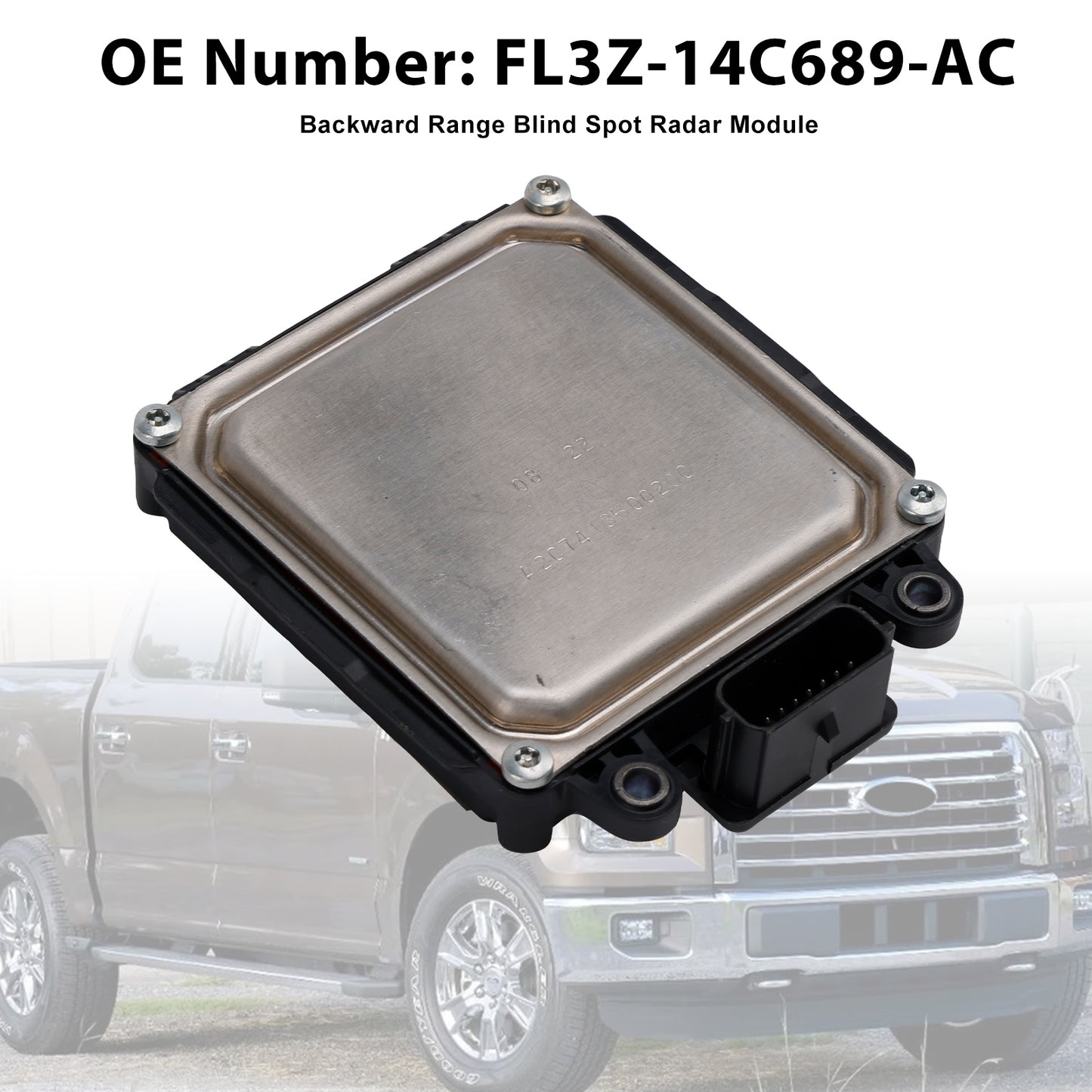 Ford F150 2015-2016 Backward Range Blind Spot Radar Module FL3Z-14C689-A