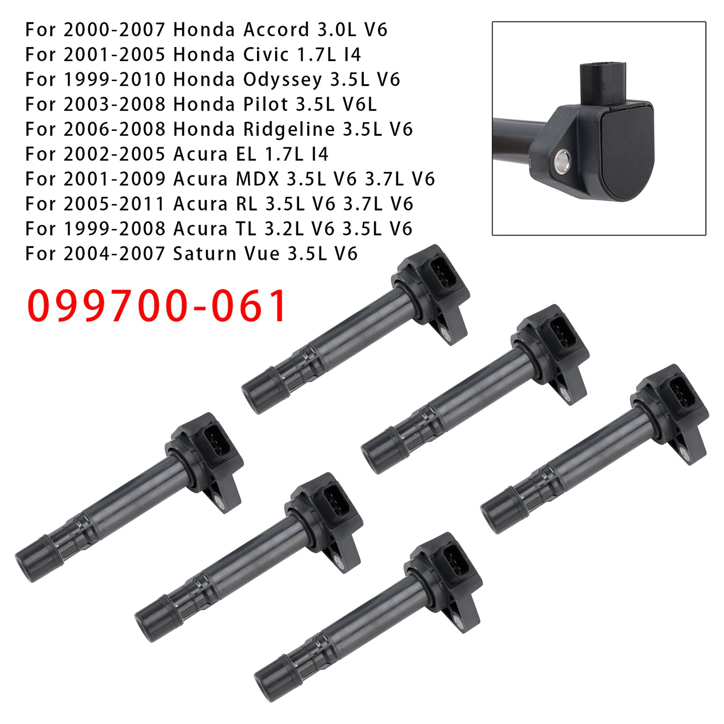Honda & Acura I4 V6 1999-2011 6PCS Ignition Coils 099700-061 099700-072
