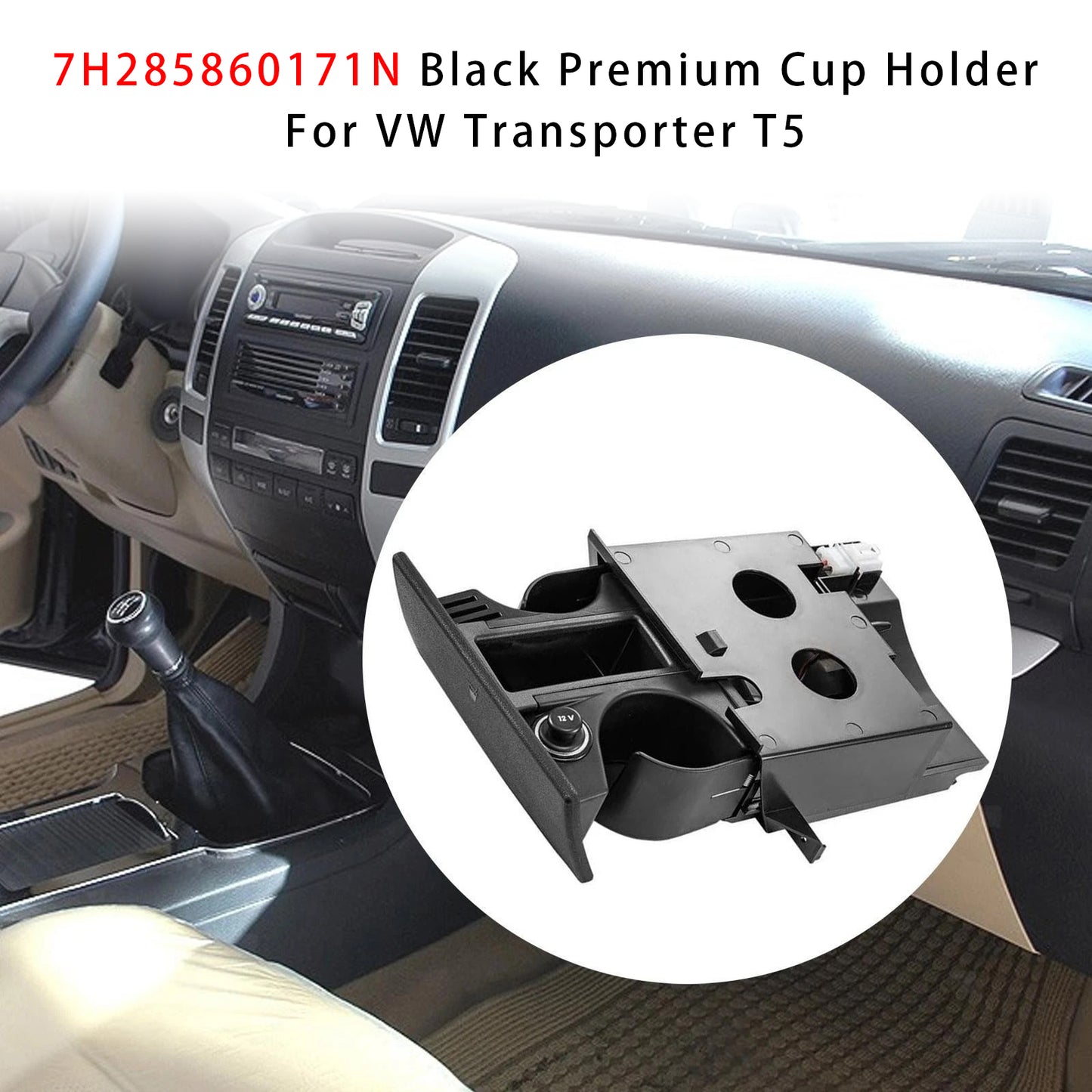 VW Transporter T5 7H285860171N Black Premium Cup Holder