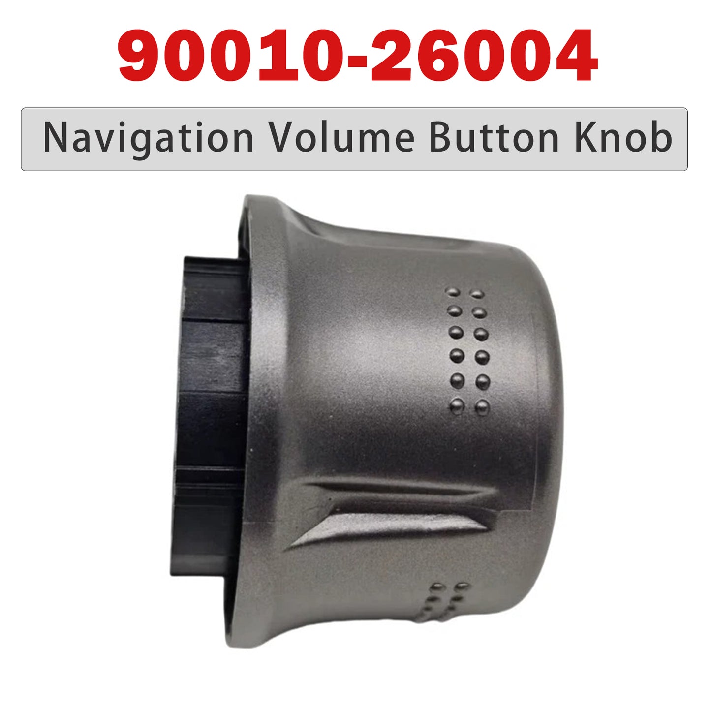Toyota Highlander 2009-2015 Navigation Volume Button Knob 90010-26004