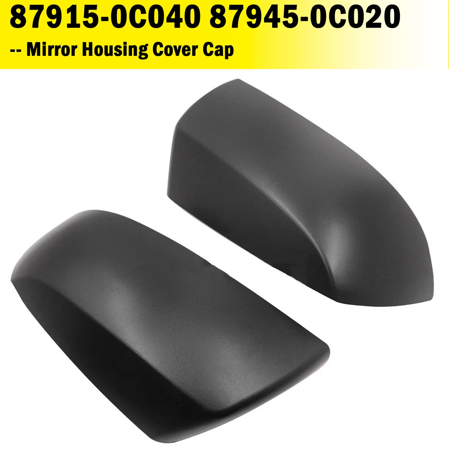 2007-2022 Toyota Sequoia Tundra Rear View Door Wing Mirror Housing Cover Cap 87915-0C040 87945-0C020