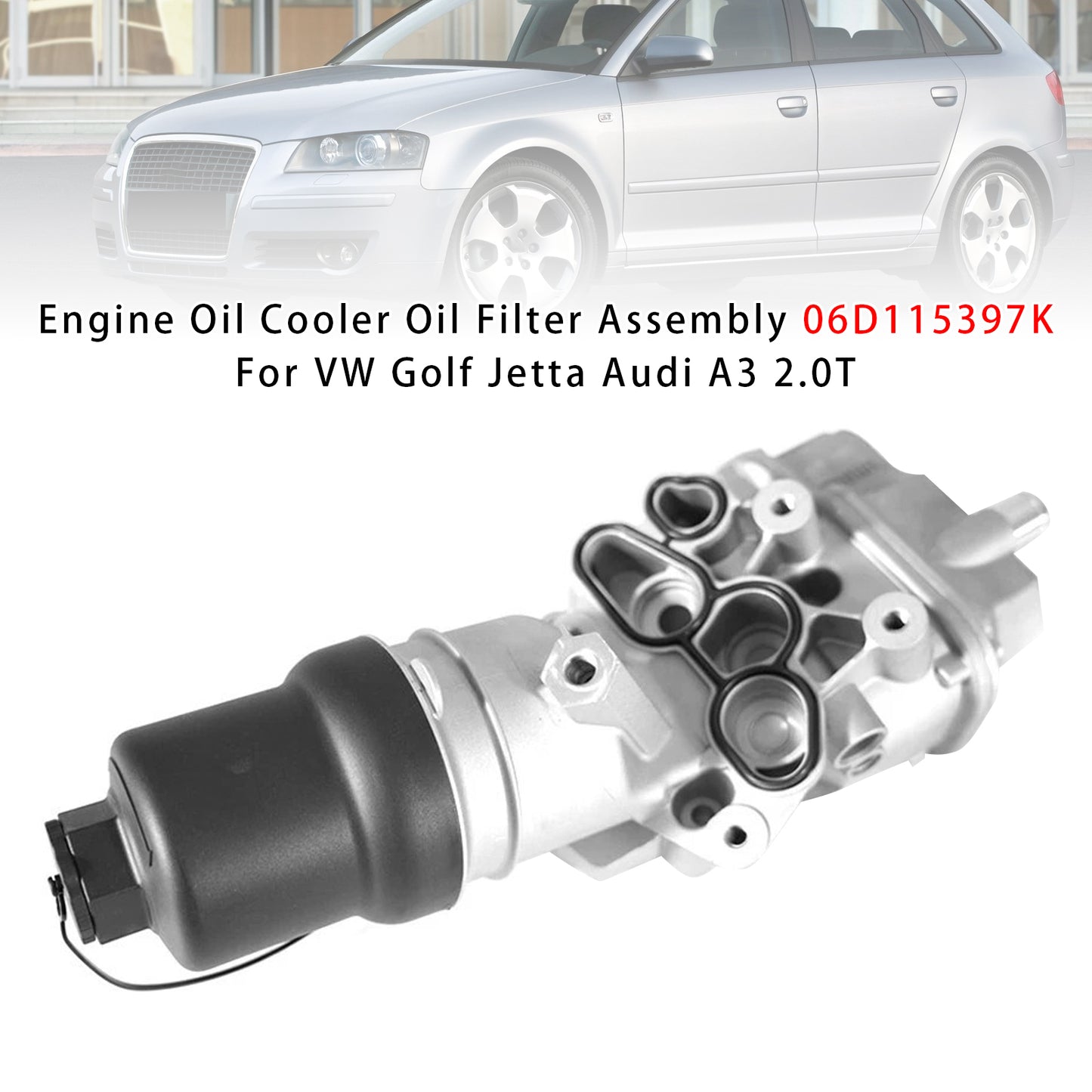 VW Golf Jetta Audi A3 2.0T Engine Oil Cooler Oil Filter Assembly 06D115397K