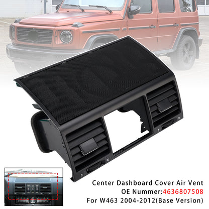 Benz W463 G500 G55 2004-2012 Center Dashboard Cover Air Vent 4636807508