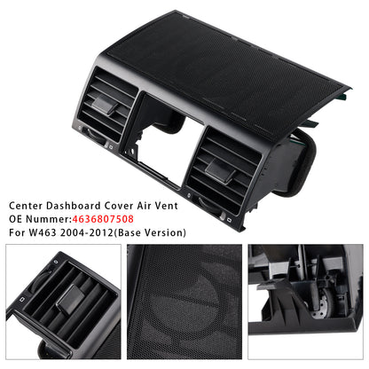 Benz W463 G500 G55 2004-2012 Center Dashboard Cover Air Vent 4636807508