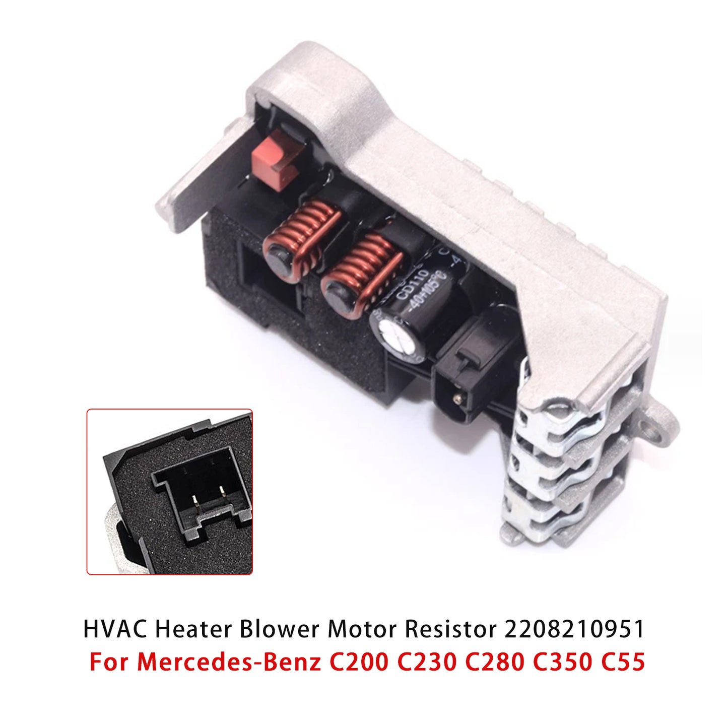 Mercedes-Benz C200 C230 C280 C350 C55 2208210951 HVAC Heater Blower Motor Resistor