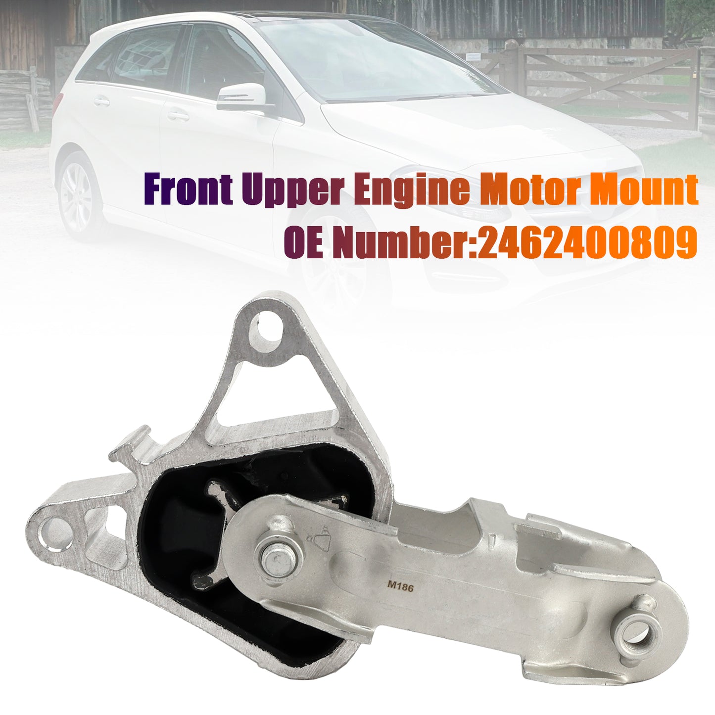 Engine Motor Mount 2462400809 For Mercedes-Benz W117 CLA250 W156 GLA250 L4 2.0L