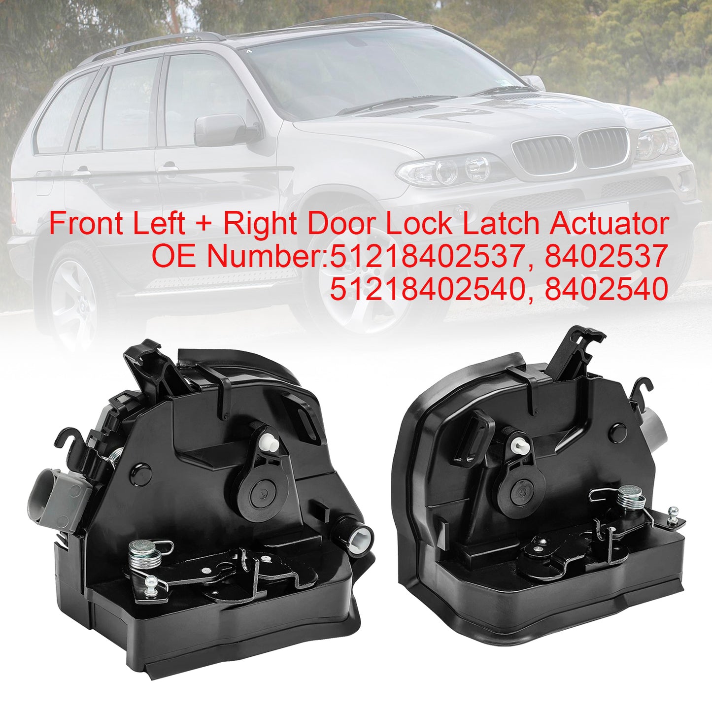 2003/10-2006/09 BMW X5 E53 3.0d 2993 ccm 160 KW 218 PS 51218402537/540 Pair Front Door Lock Latch Catch Actuator