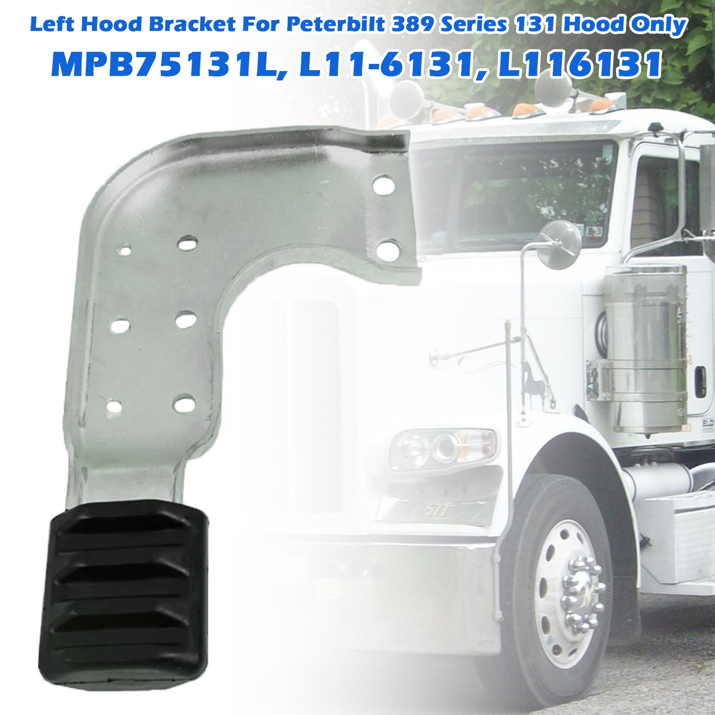 Peterbilt 389 131 MPB75131L MPB75131R  Left Hood Brackets Set