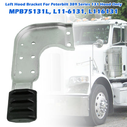 Peterbilt 389 131 MPB75131L MPB75131R  Left Hood Brackets Set