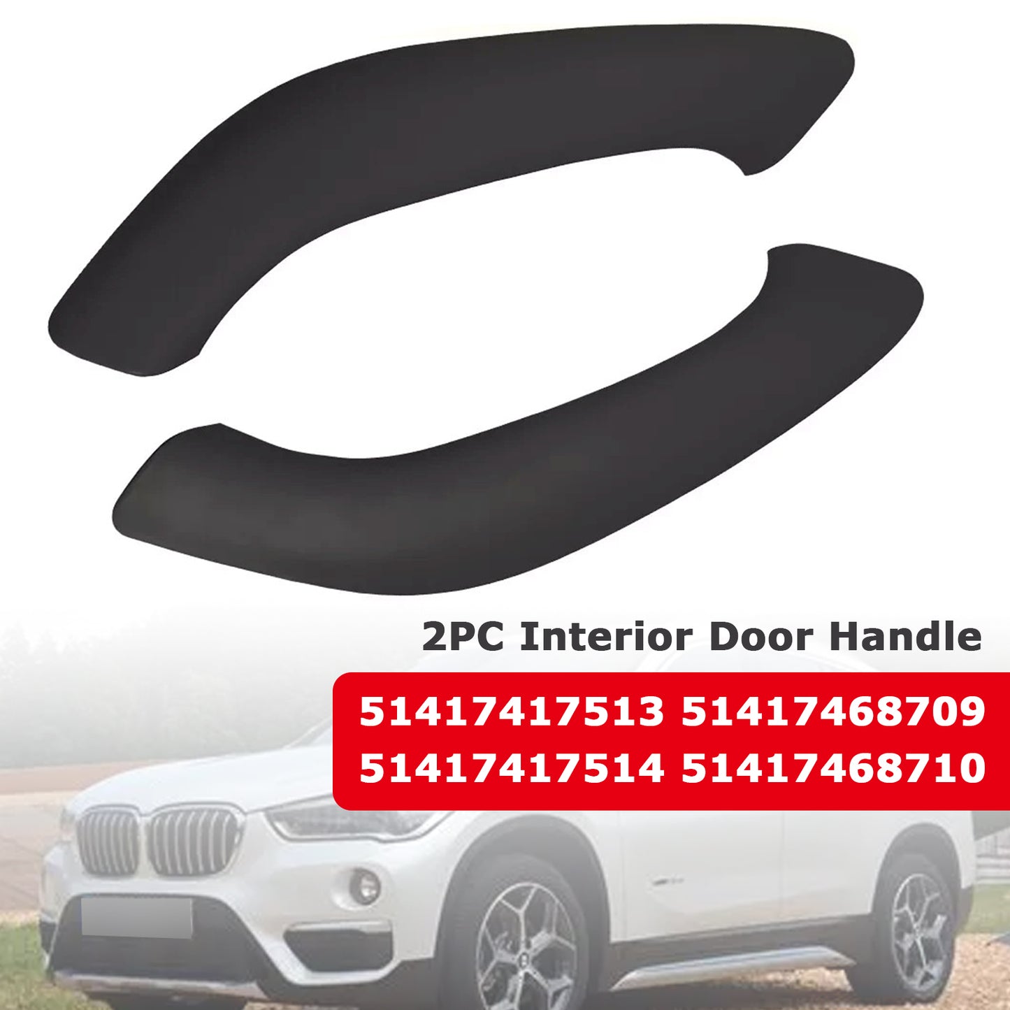2016-2022 BMW X1 X2 F48 F49 F39 X1 F48 F49 16-20 51417417513 2PC Interior Door Handle