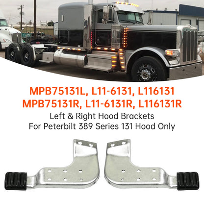 Peterbilt 389 131 MPB75131L MPB75131R  Left & Right Hood Brackets Set