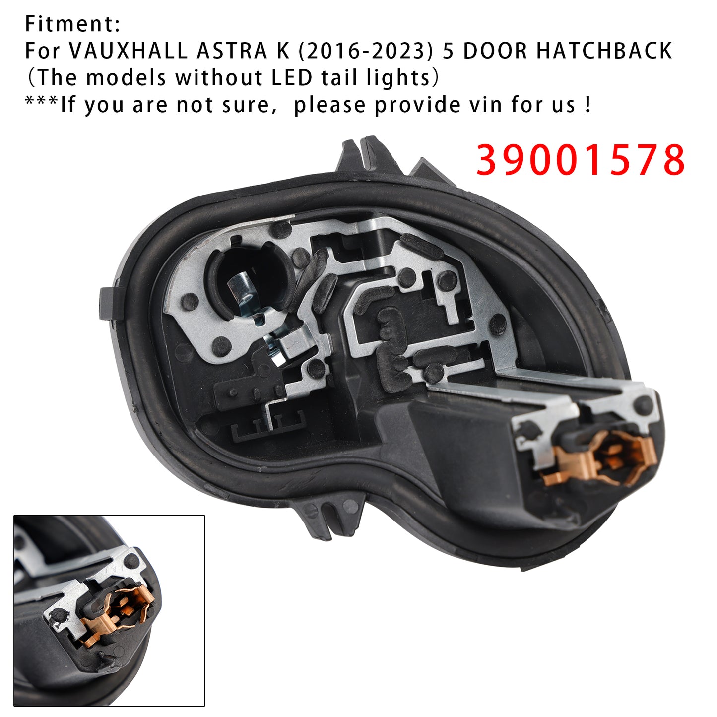2016-2023 VAUXHALL ASTRA K 5 DOOR HATCHBACK 39001578 Right Rear Light Bulb Holder