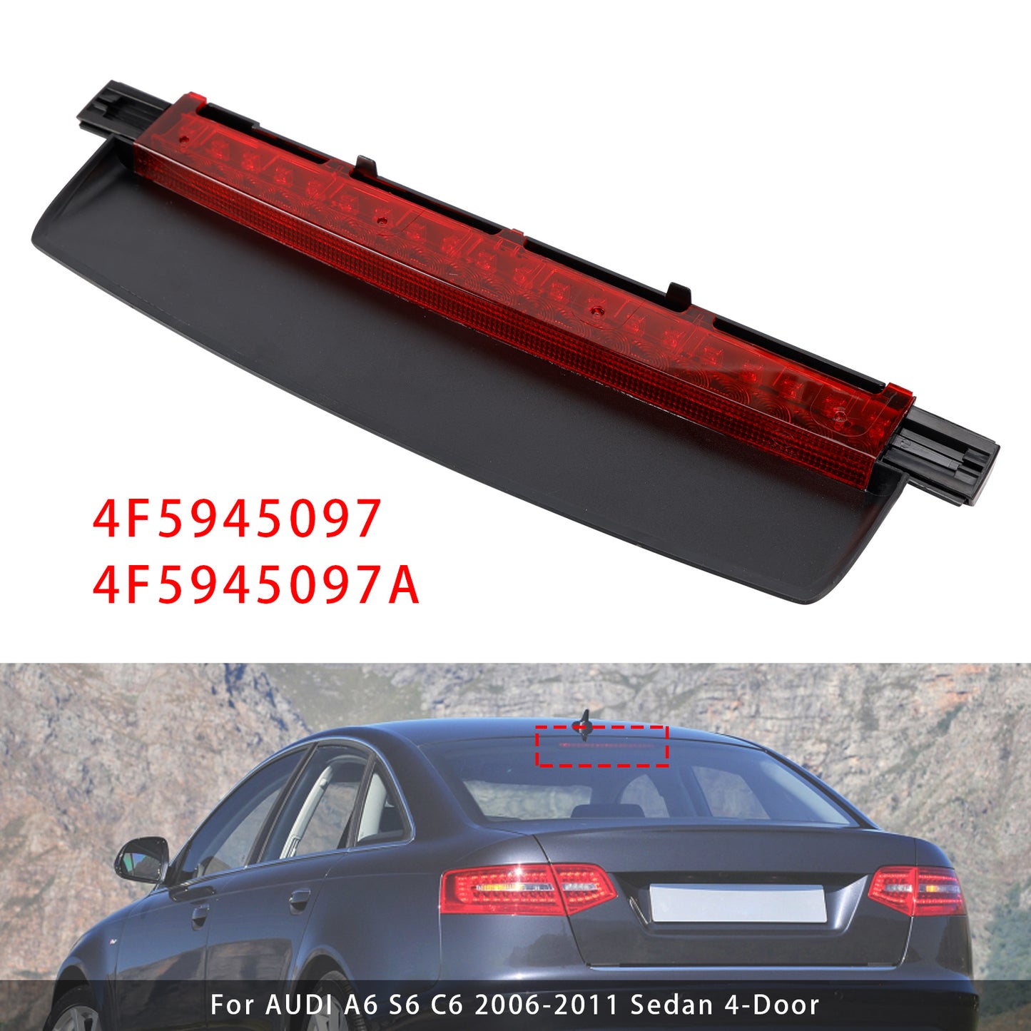 2006-2011 AUDI A6 S6 C6 Sedan 4-Door 4F5945097 LED Third Brake Light Stop Lamp