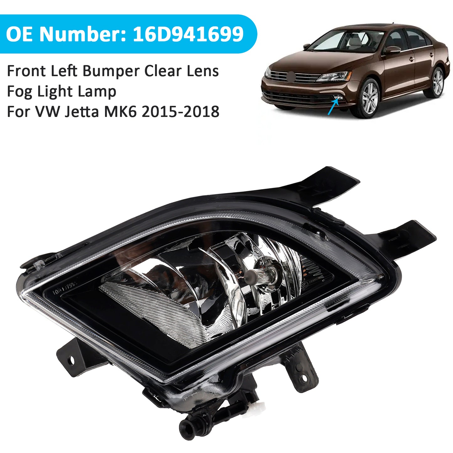 2015-2018 VW Volkswagen Jetta 16D941699 Front Left Bumper Clear Lens Fog Light Lamp