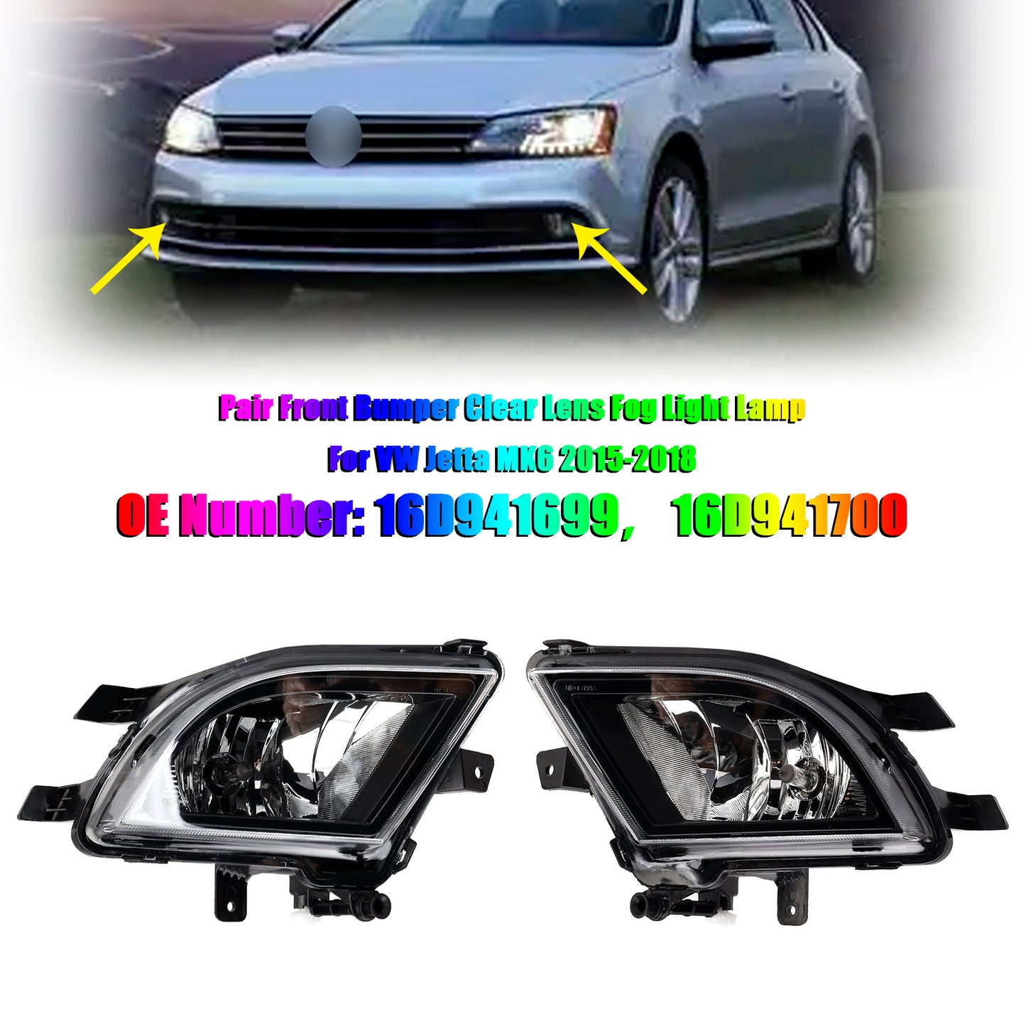 2015-2018 VW Volkswagen Jetta 16D941699 Pair Front Bumper Clear Lens Fog Light Lamp