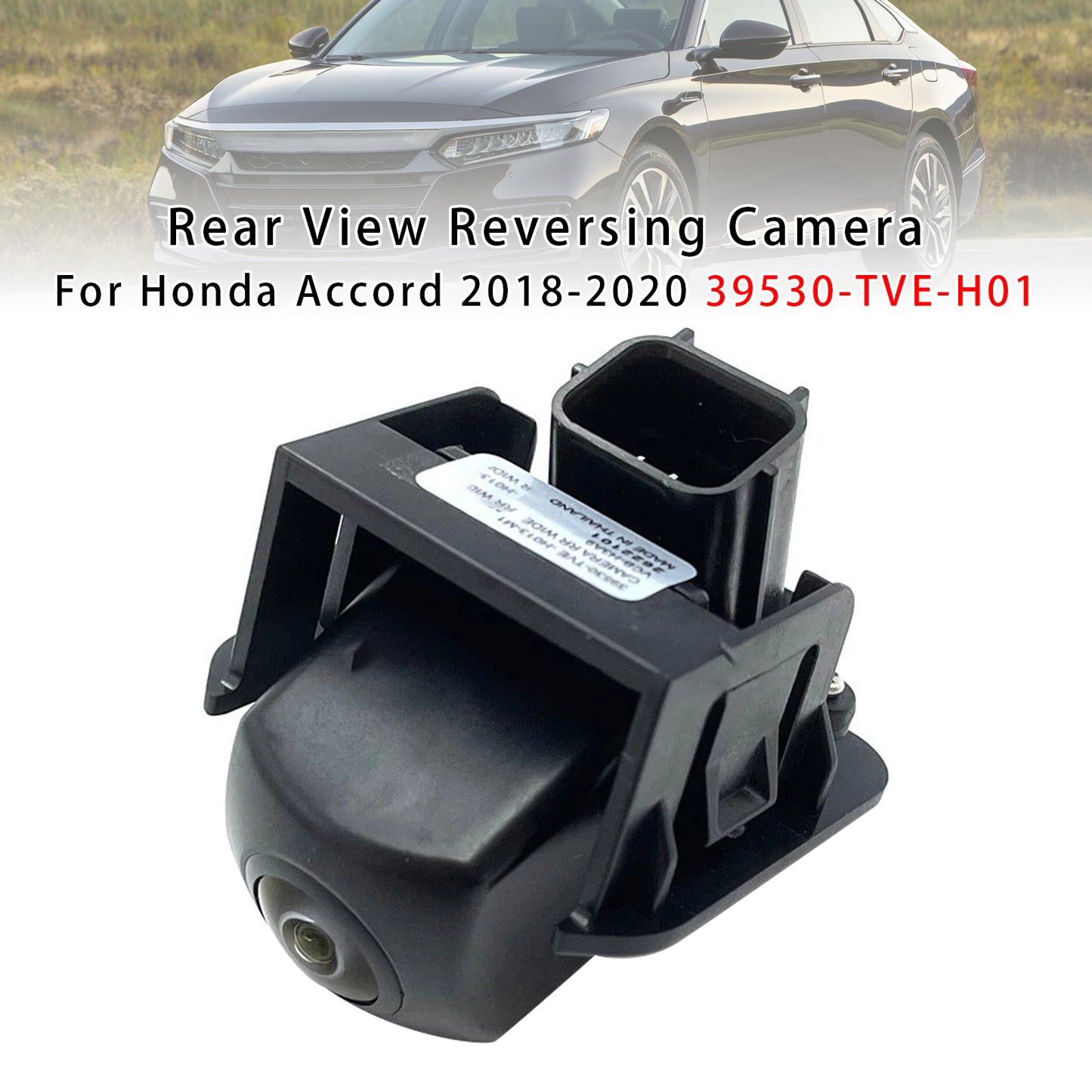 2018-2020 Honda Accord 39530-TVE-H01 Rear View Reversing Camera