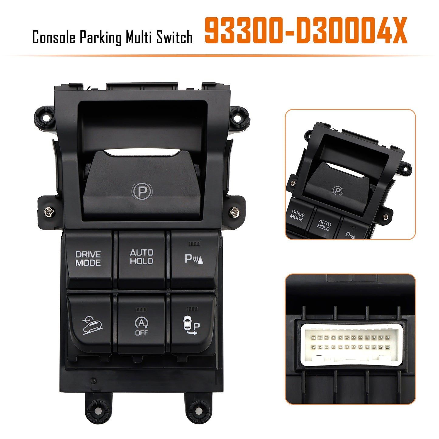 2016-2021 Hyundai Tucson 93300-D30004X Console Parking Multi Switch