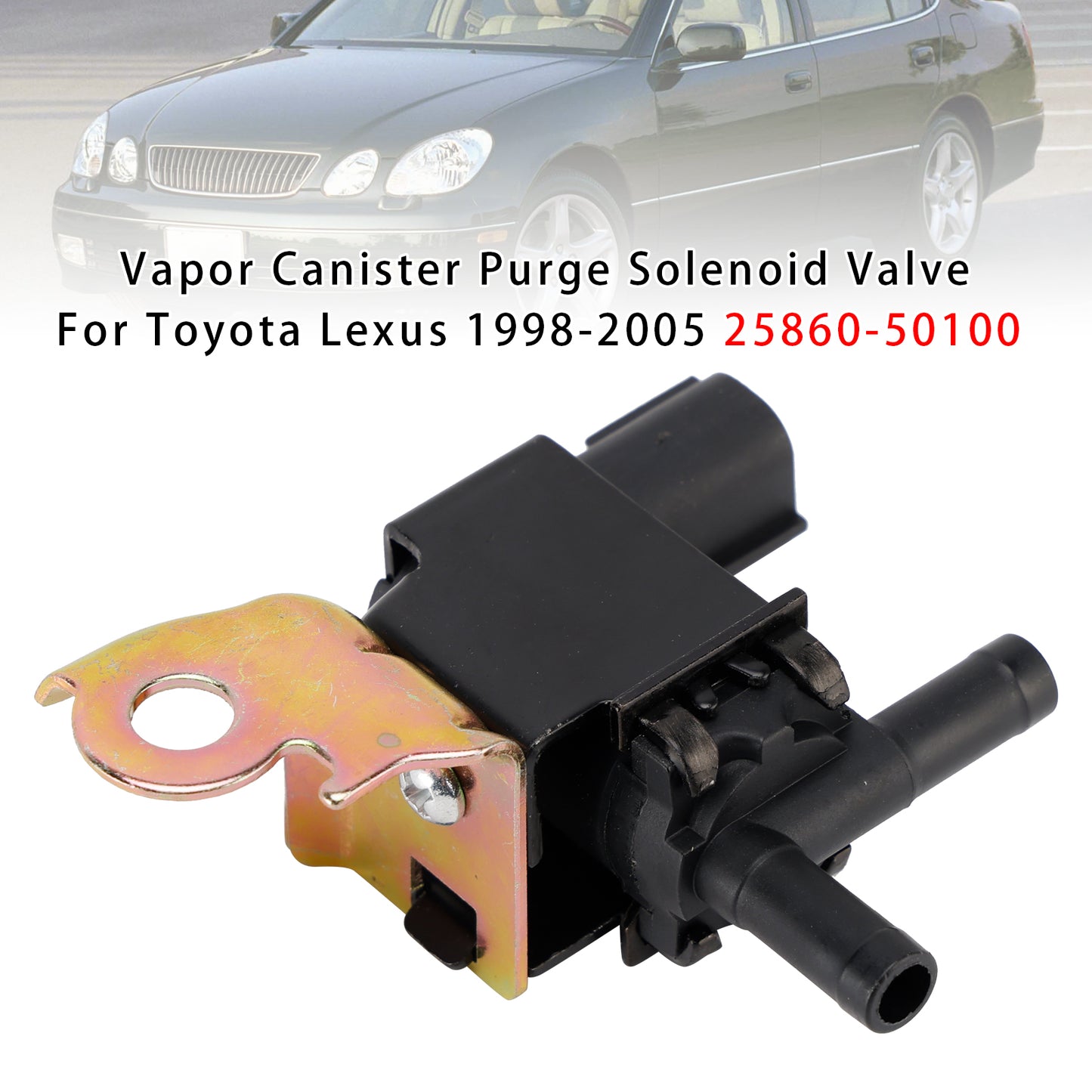 2001-2004 Toyota Sequoia 4.7L 25860-50100 Vapor Canister Purge Solenoid Valve